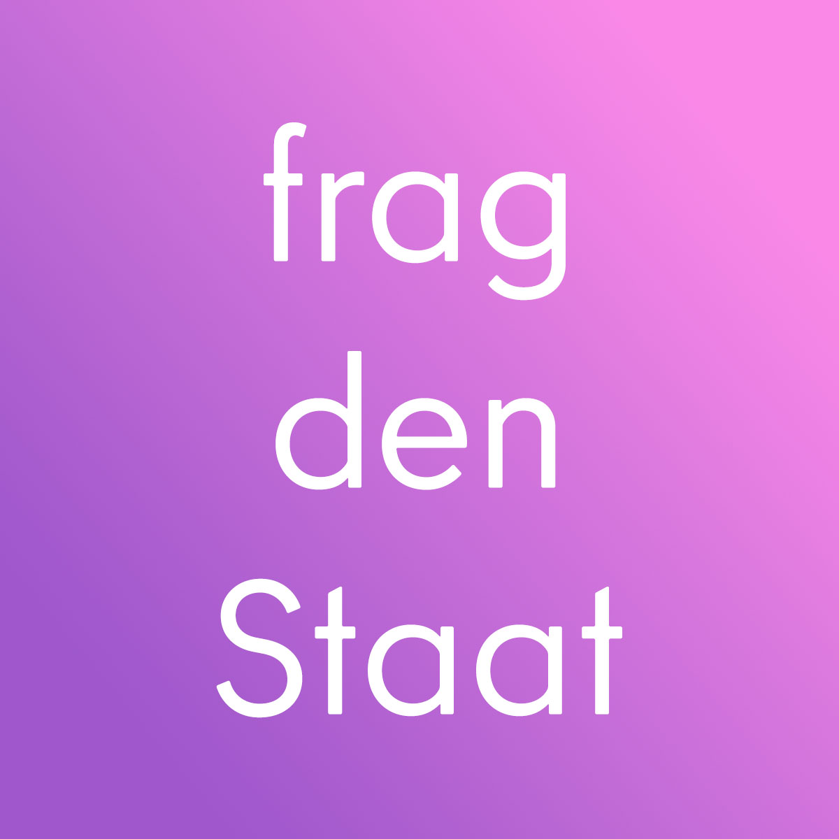 frag den Staat