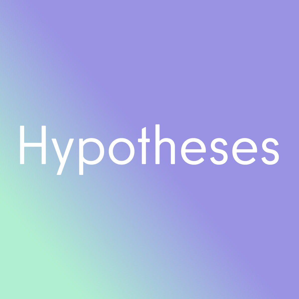 Hypotheses